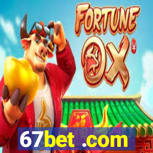 67bet .com